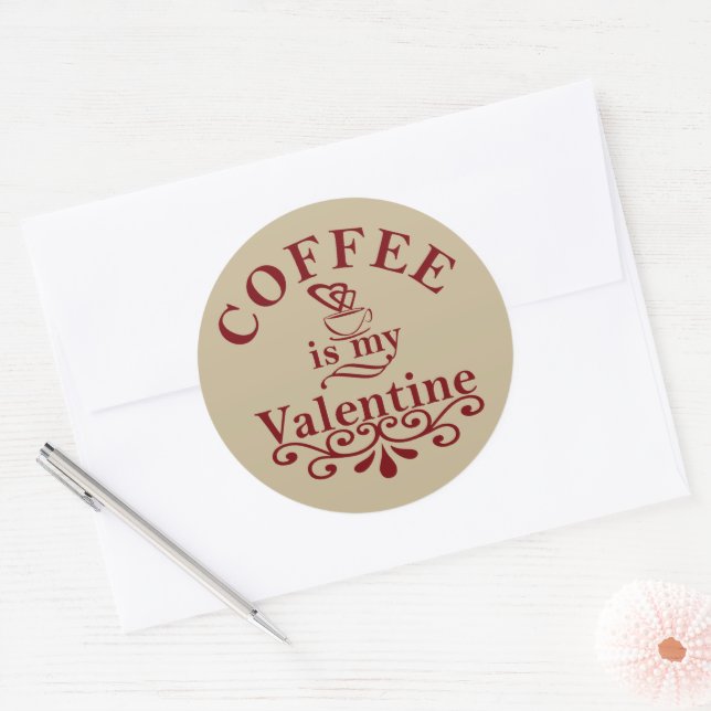 Kaffee ist mein Valentinkomisch Runder Aufkleber (Umschlag)