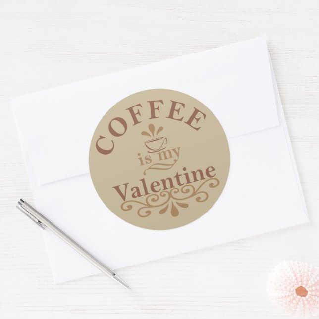 Kaffee ist mein Valentinkomisch Runder Aufkleber (Umschlag)