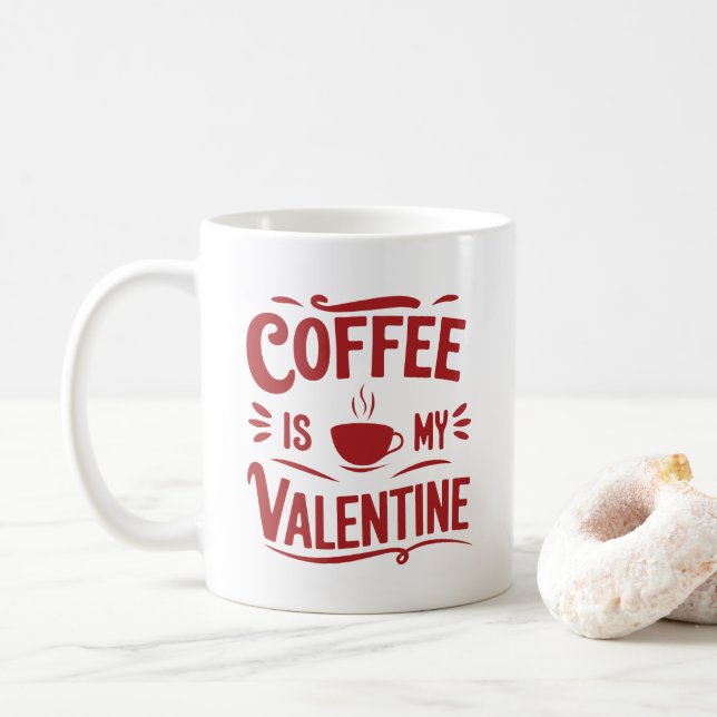 Kaffee ist mein Valentinstag, der sonnige Valentin Kaffeetasse (Mit Donut)