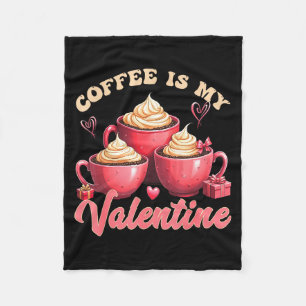 Kaffee ist mein Valentinstag Lustiger Kaffeeliebha Fleecedecke
