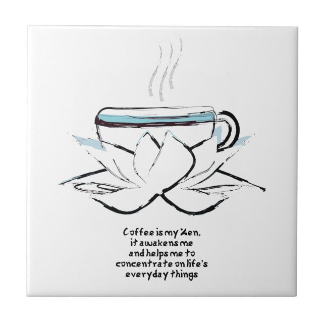 Kaffee ist mein Zen-Kachel Fliese (Vorderseite)