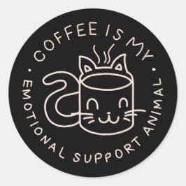 Kaffee ist meine emotionale Unterstützung Tier Runder Aufkleber