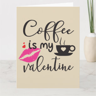 Kaffee ist meine Frau Karte