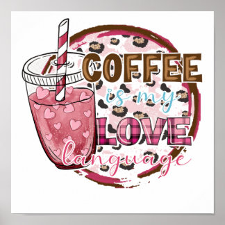 Kaffee ist meine Liebe Poster