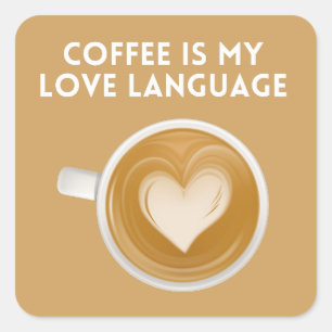 Kaffee ist meine Liebe Quadratischer Aufkleber