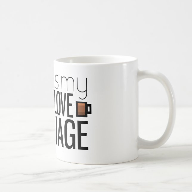 Kaffee ist meine Liebesprache Kaffeetasse (Rechts)