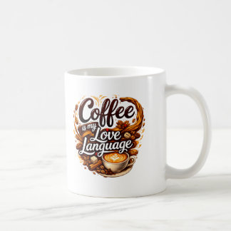Kaffee ist meine Liebessprache – Zitat für Kaffeel Kaffeetasse
