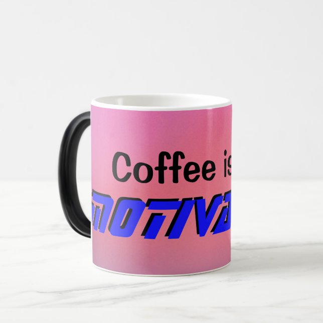 "Kaffee ist meine MOTIVIERUNG" Tasse (Vorderseite Links)