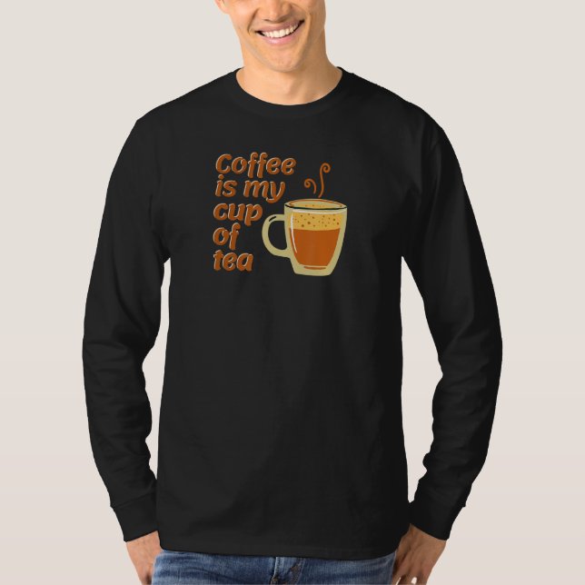 Kaffee ist meine Tasse Tee (Vorderseite)