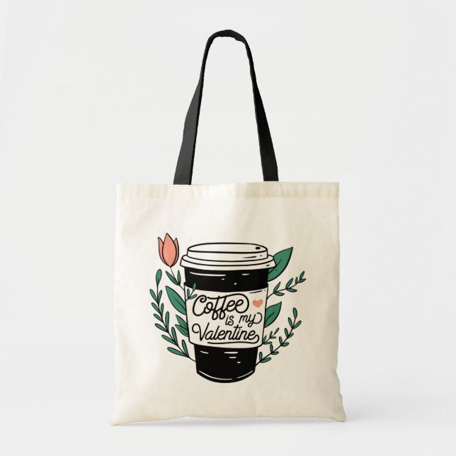 Kaffee ist meine Valentine Tote Tasche (Vorne)