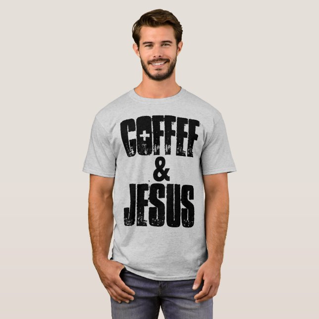 KAFFEE & JESUS, Christliche Hemden T-Shirt (Vorne ganz)