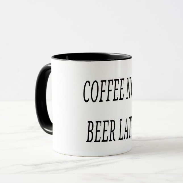 Kaffee jetzt Bier später Tasse (Vorderseite Links)