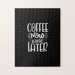 Kaffee jetzt Wein später