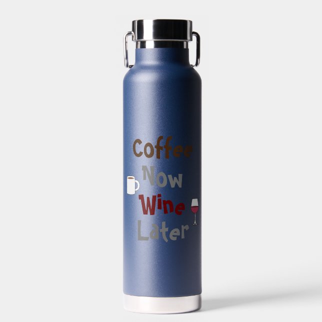 Kaffee jetzt, Wein später Trinkflasche (Vorne)