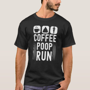 Kaffee Kack Lauf lustige Strecke mit grafischer Pr T-Shirt