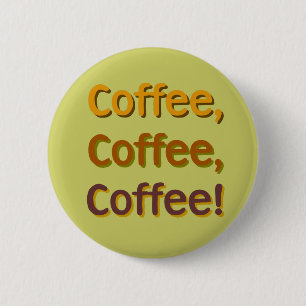 Kaffee Kaffee Kaffee Kaffee Knopf Button
