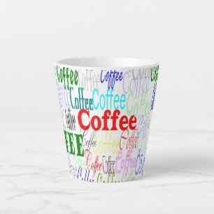 Kaffee Kaffee Kaffee Kaffee! Latte Tasse