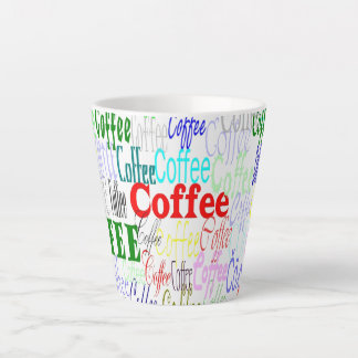 Kaffee Kaffee Kaffee Kaffee! Latte Tasse