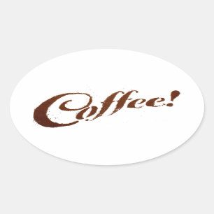 Kaffee Kaffee Kaffee - Ovale Aufkleber