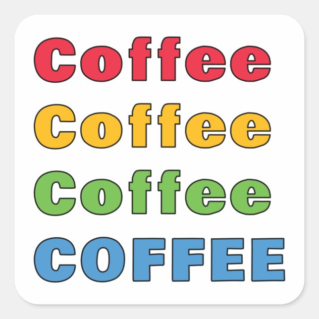 Kaffee Kaffee Kaffee Quadratischer Aufkleber (Vorderseite)