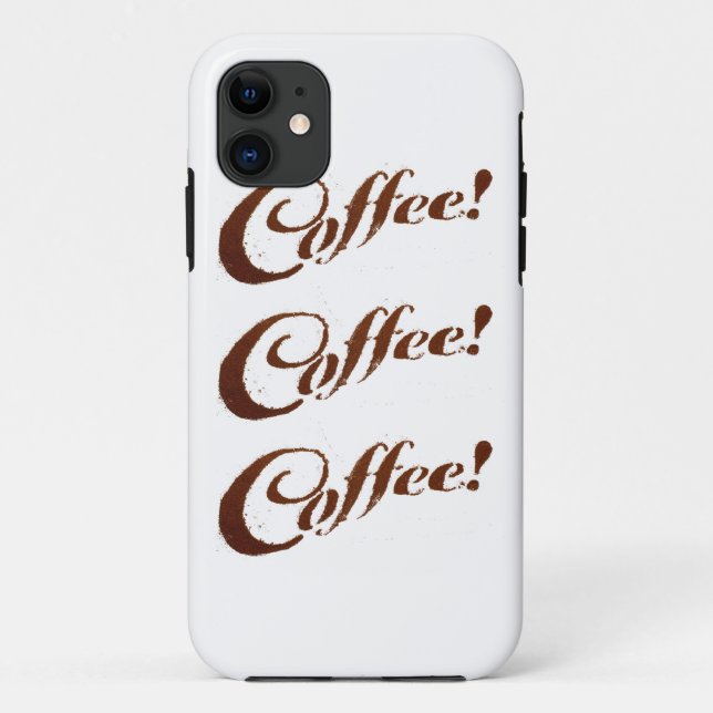 Kaffee Kaffee Kaffee - Telefonabdeckung Case-Mate iPhone Hülle (Rückseite)