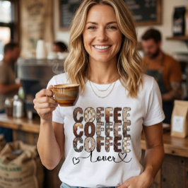 Kaffee. Kaffee. Kaffeeliebhaber. T-Shirt