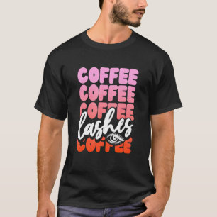 Kaffee Kaffee Und Wimpern Mädchen T-Shirt