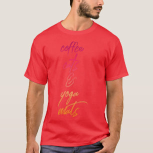 Kaffee Katzen Yoga Matten Kaffee Cats Amp Yoga Mat T-Shirt