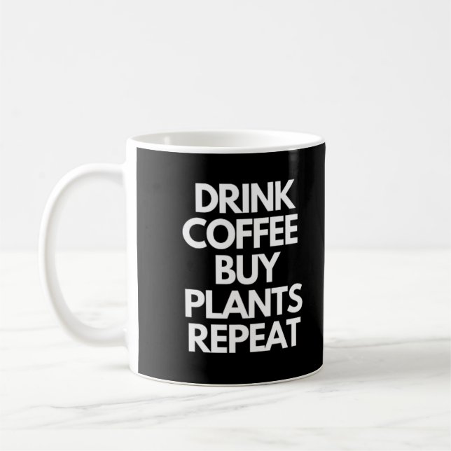 Kaffee kaufen Pflanze wiederholen Kaffeetasse (Links)
