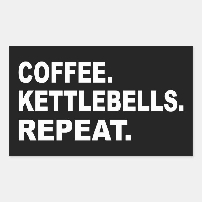 Kaffee Kettlebells Wiederholen Rechteckiger Aufkleber (Vorderseite)