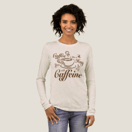 Kaffee Koffein Umarmungen beruhigen & machen gemüt Tri-Blend Shirt