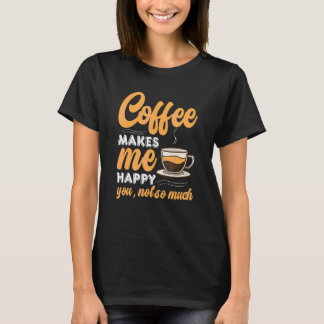 Kaffee Koffein Zitate für Kaffeeverrückte 2 T-Shirt