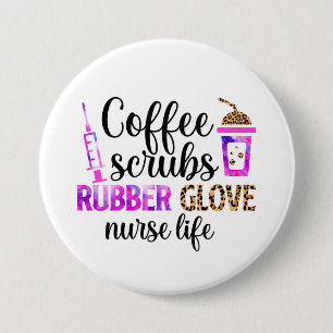 Kaffee, Kruben, Gummihandschuhe - Zitat zum Leben Button