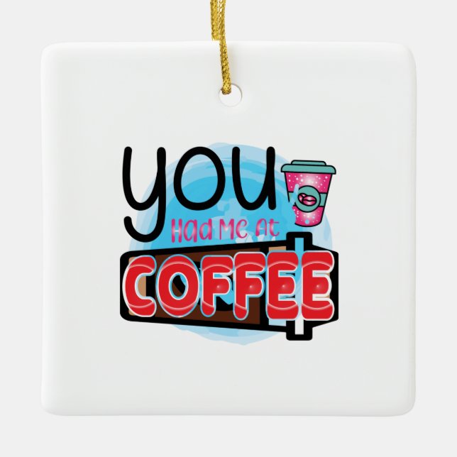 Kaffee-Kunst, die du mir zum Kaffee hattest Keramikornament (Vorderseite)