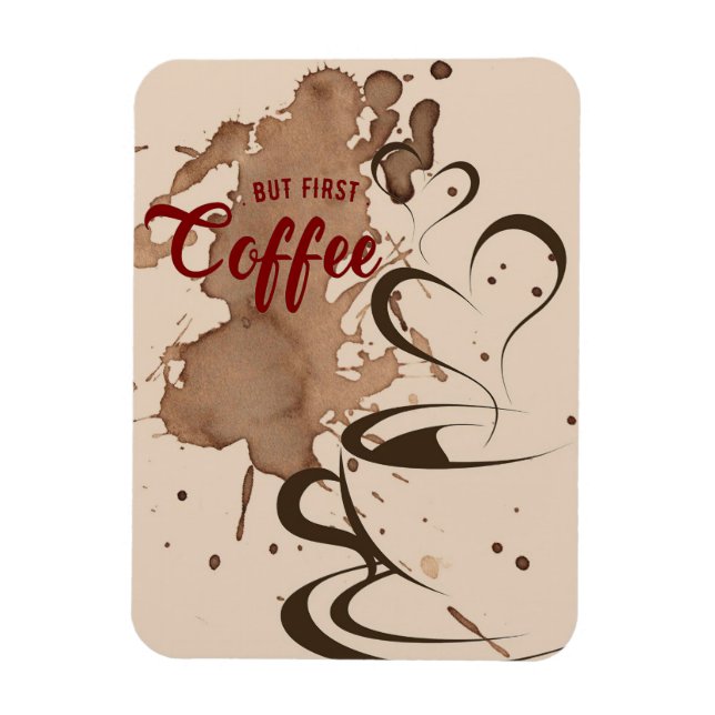 Kaffee lange, aber erster Kaffee Magnet (Vertikal)