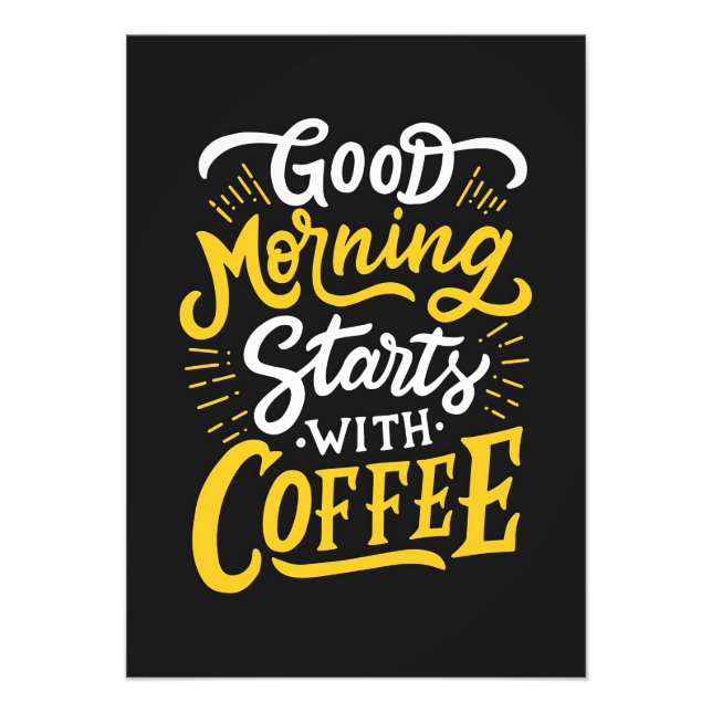 Kaffee lange guter Morgen beginnt mit Kaffee Fotodruck (Vorne)