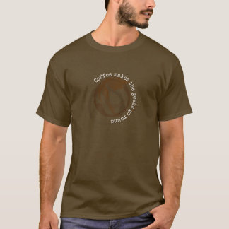 Kaffee lässt die Aussenseiter um gehen T-Shirt