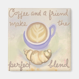 Kaffee Latte Croissant mit einem Freund Magnet