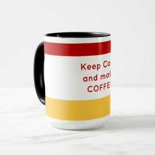 Kaffee-Liebhaber-Geschenktasse – Bleib ruhig und m Tasse
