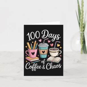 Kaffee Liebhaber Süße Lehrerin 100. Schultag Karte