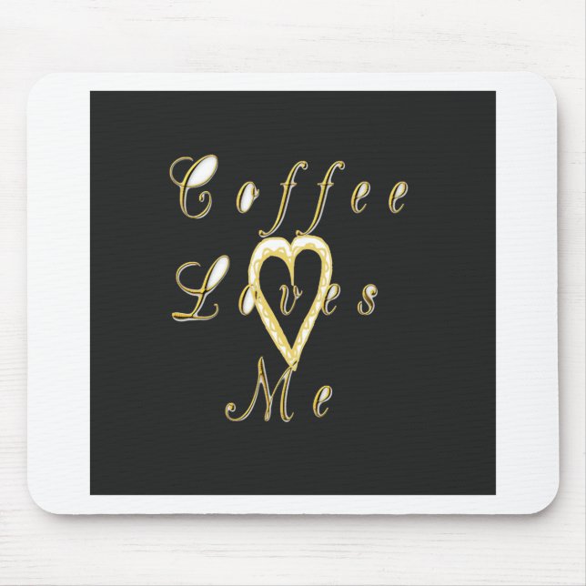 Kaffee liebt mich. mousepad (Vorne)