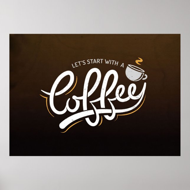 Kaffee Lover Beginnen wir mit einem Kaffee Poster (Vorne)