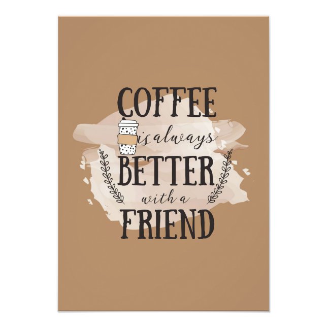 Kaffee-Lover-Kaffee besser mit Freunden Fotodruck (Vorne)