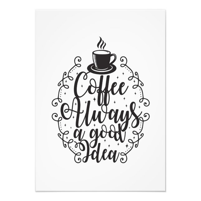 Kaffee Lover Kaffee immer eine gute Idee Fotodruck (Vorne)