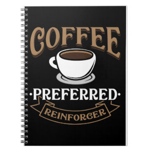 Kaffee Lover Kaffee ist mein bevorzugter Reinforce Notizblock