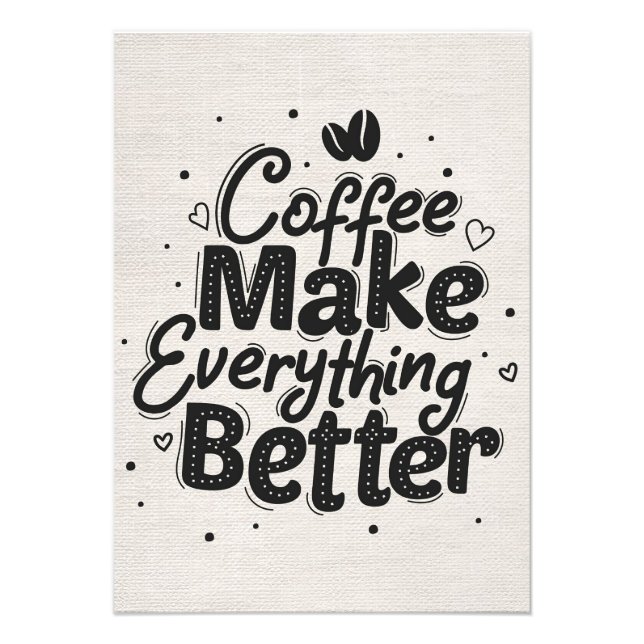 Kaffee Lover Kaffee macht alles besser Fotodruck (Vorne)