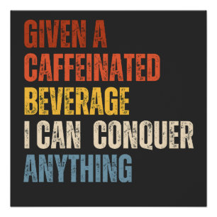 Kaffee Lover koffeiniert Poster