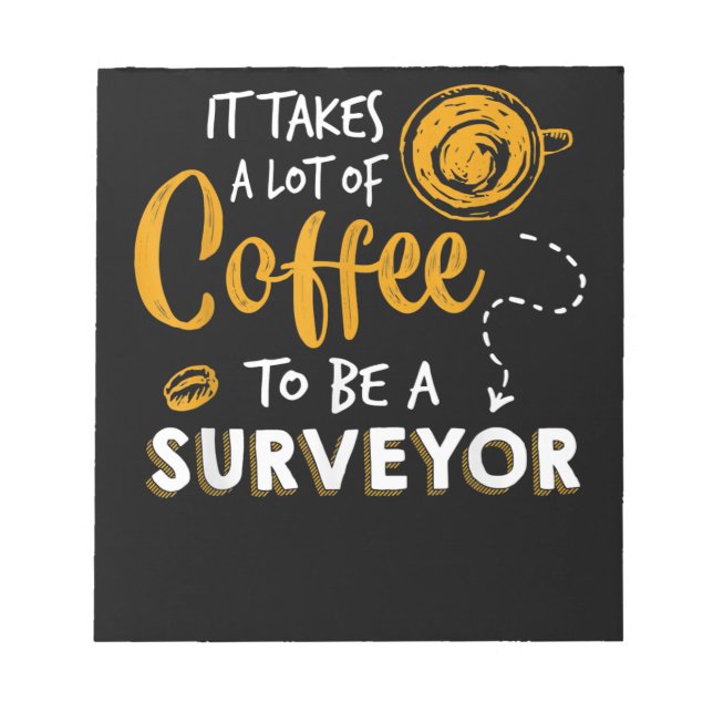 Kaffee Lover Witzige Surveyor Engineer Constructio Notizblock (Vorderseite)