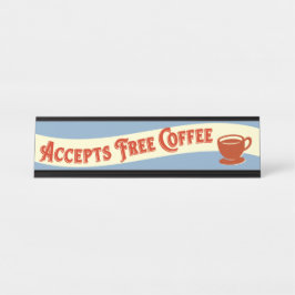 Kaffee-lustiger Schreibtisch-Zeichen-Büro Humor Schreibtischnamensplakette