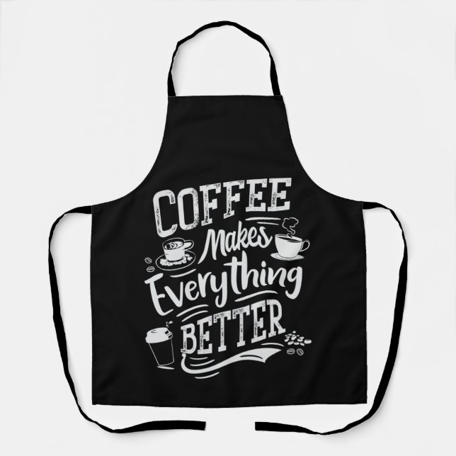 Kaffee macht alles besser - Barista-Schürze Schürze (Vorderseite)